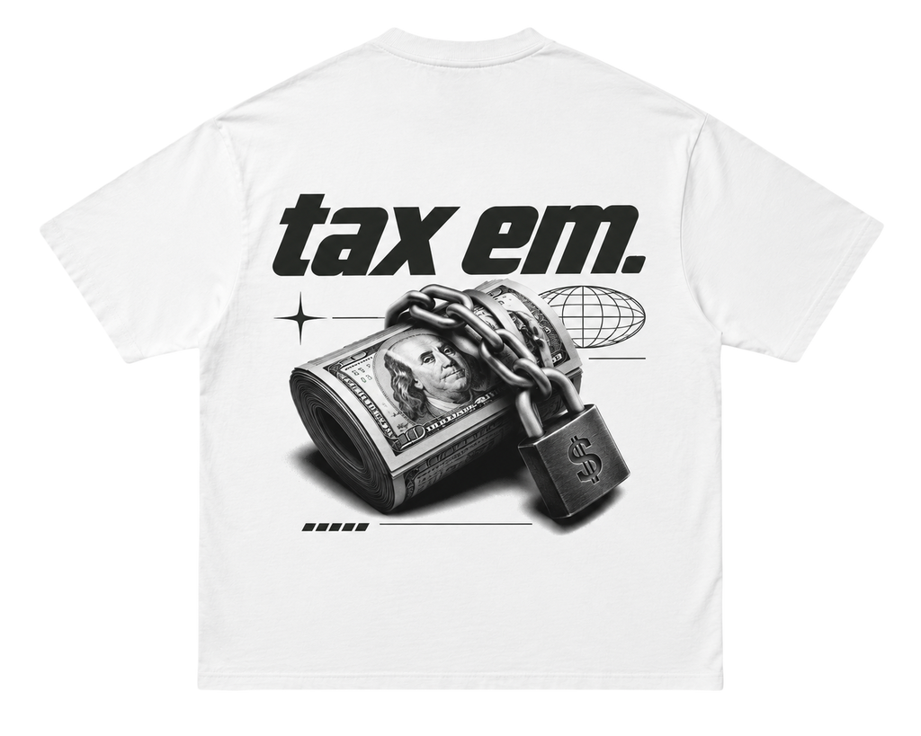 tax em. Tee